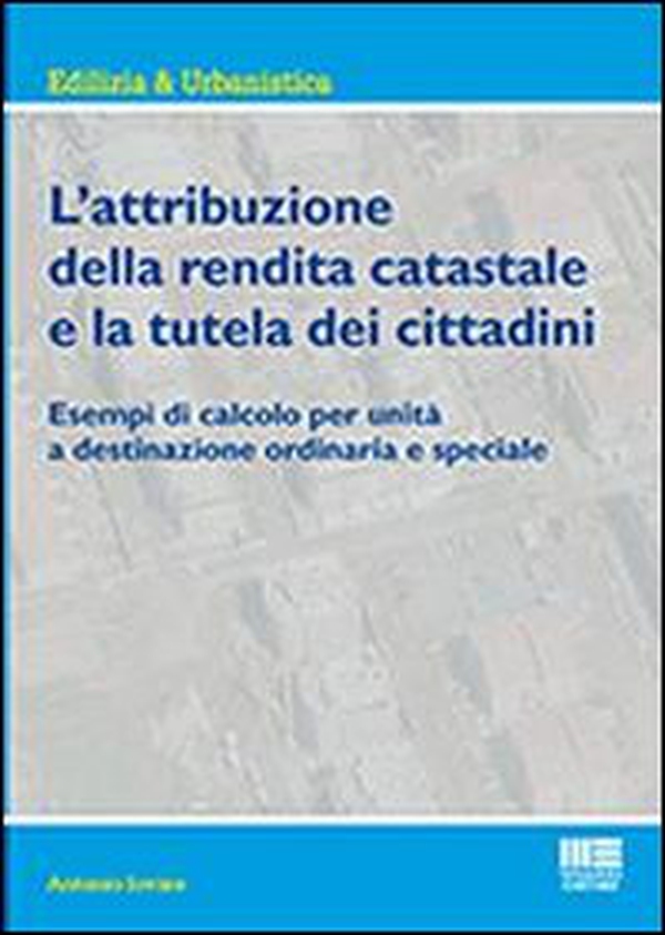 L'attribuzione della rendita catastale e la tutela dei cittadini - Librerie.coop L'attribuzione della rendita catastale e la tutela dei cittadini - Librerie.coop