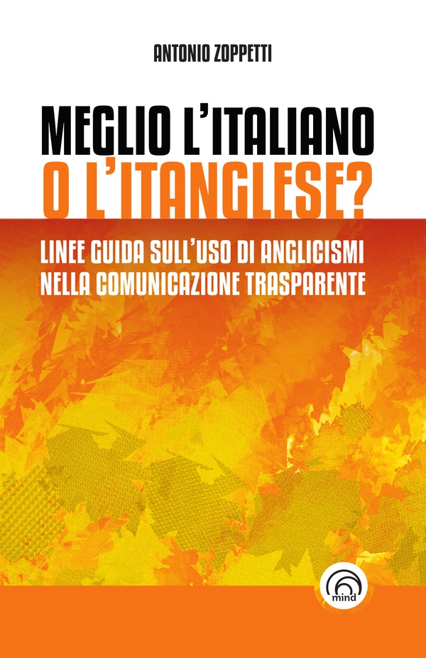 Meglio l'italiano o l'itanglese? - Librerie.coop Meglio l'italiano o l'itanglese? - Librerie.coop