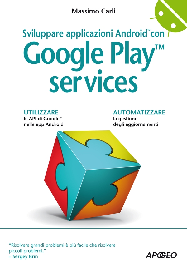 Sviluppare applicazioni Android con Google Play services - Librerie.coop Sviluppare applicazioni Android con Google Play services - Librerie.coop