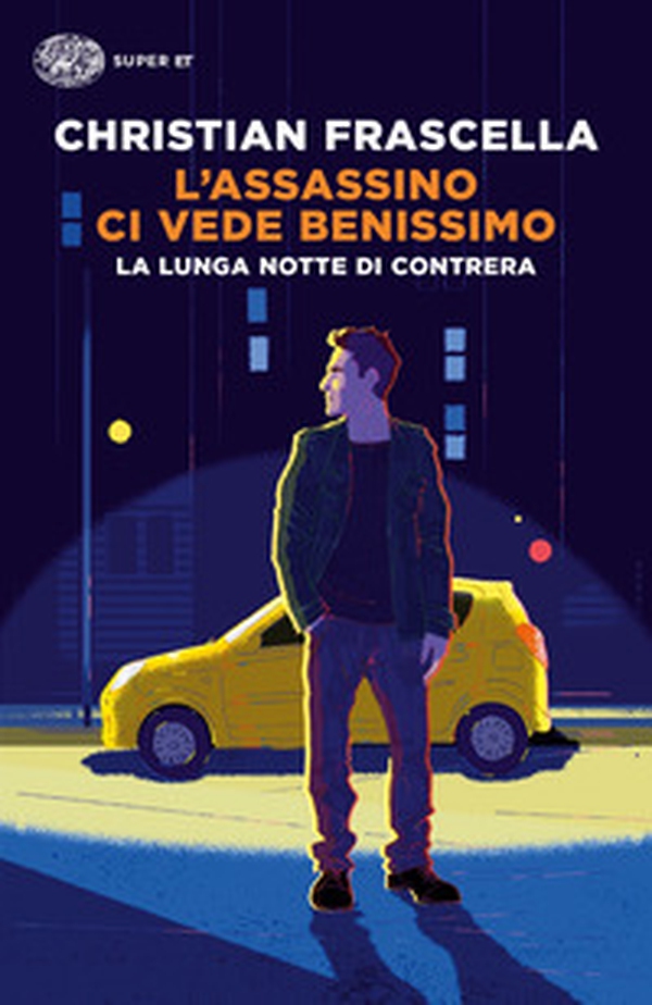 L'assassino ci vede benissimo. La lunga notte di Contrera - Librerie.coop L'assassino ci vede benissimo. La lunga notte di Contrera - Librerie.coop