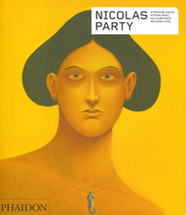 Nicolas Party. Contemporary Artists Series - Librerie.coop Nicolas Party. Contemporary Artists Series - Librerie.coop