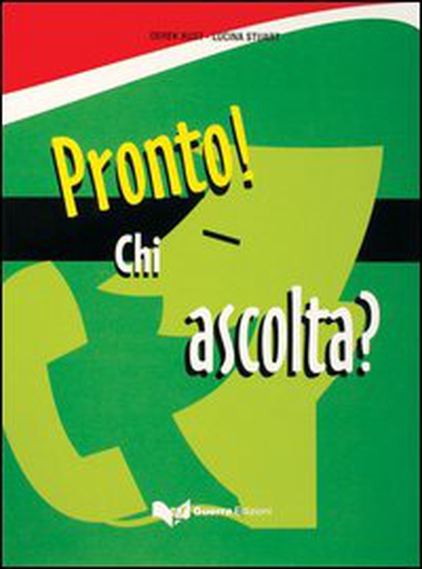 Pronto! Chi ascolta? Testo - Librerie.coop Pronto! Chi ascolta? Testo - Librerie.coop