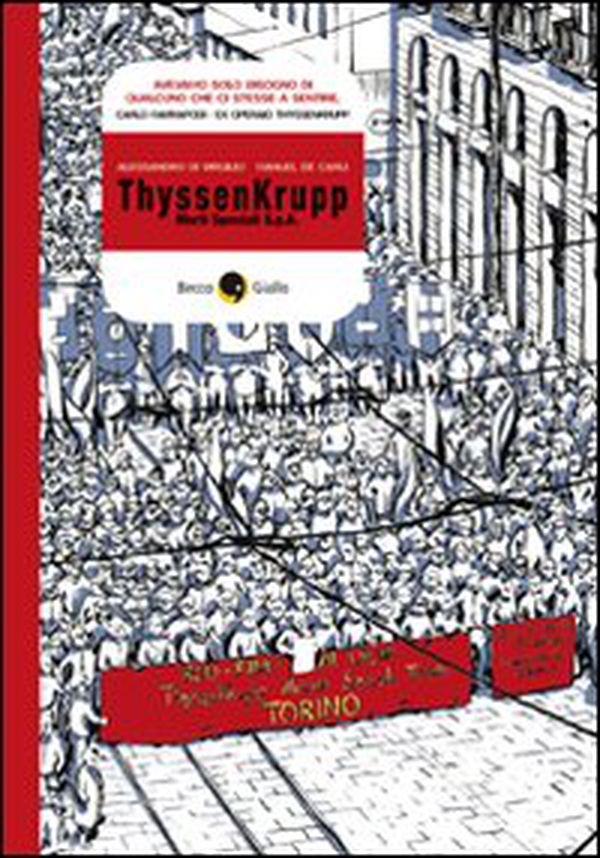 ThyssenKrupp. Morti speciali S.p.A. - Librerie.coop ThyssenKrupp. Morti speciali S.p.A. - Librerie.coop