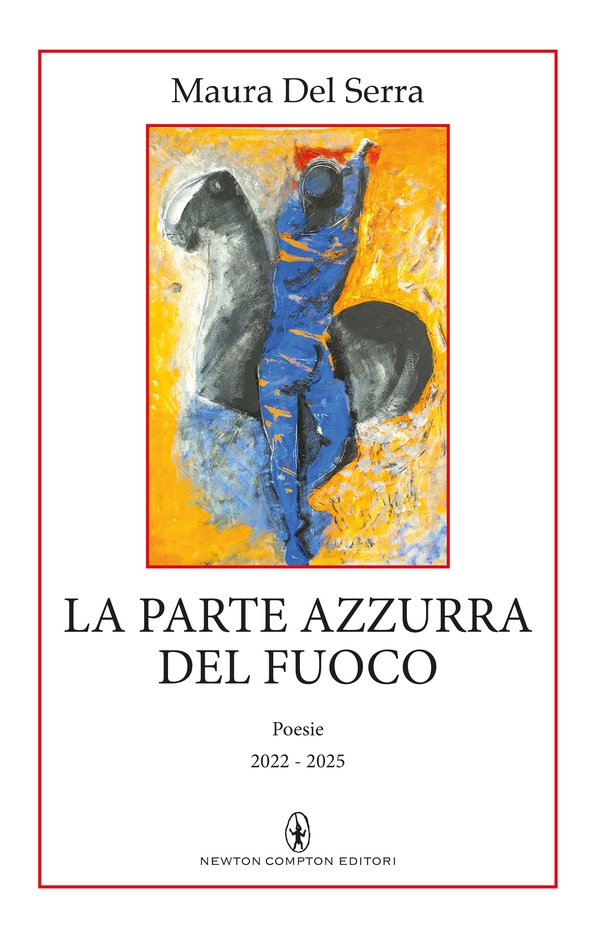 La parte azzurra del fuoco - Librerie.coop La parte azzurra del fuoco - Librerie.coop