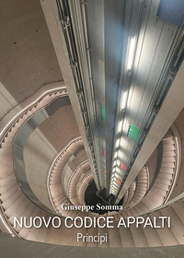 Codice degli appalti. Principi - Librerie.coop Codice degli appalti. Principi - Librerie.coop
