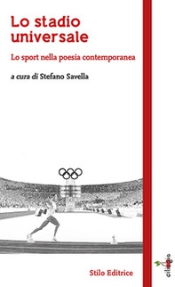 Lo stadio universale. Lo sport nella poesia contemporanea - Librerie.coop Lo stadio universale. Lo sport nella poesia contemporanea - Librerie.coop