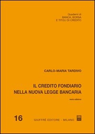 Il credito fondiario nella nuova legge bancaria - Librerie.coop