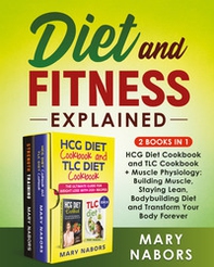 Diet and fitness explained (2 books in 1) - Librerie.coop