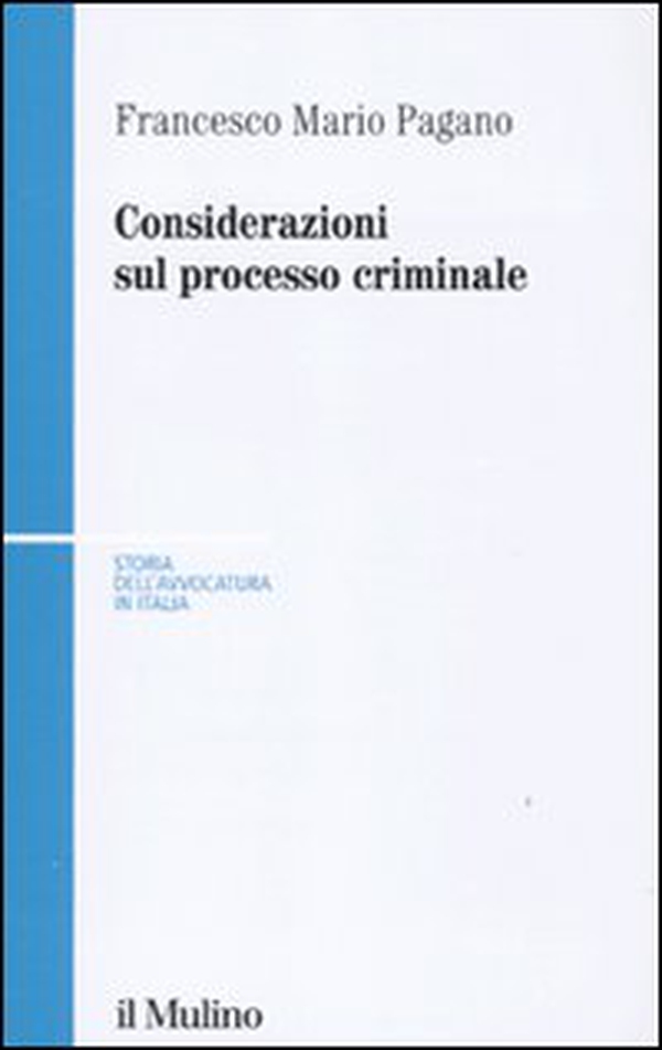 Considerazioni sul processo criminale - Librerie.coop Considerazioni sul processo criminale - Librerie.coop