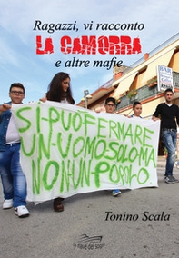 Ragazzi, vi racconto la camorra e altre mafie - Librerie.coop Ragazzi, vi racconto la camorra e altre mafie - Librerie.coop