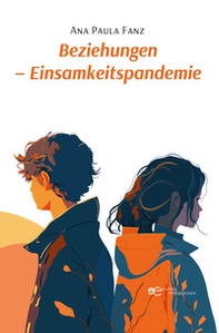Beziehungen. Einsamkeitspandemie - Librerie.coop Beziehungen. Einsamkeitspandemie - Librerie.coop