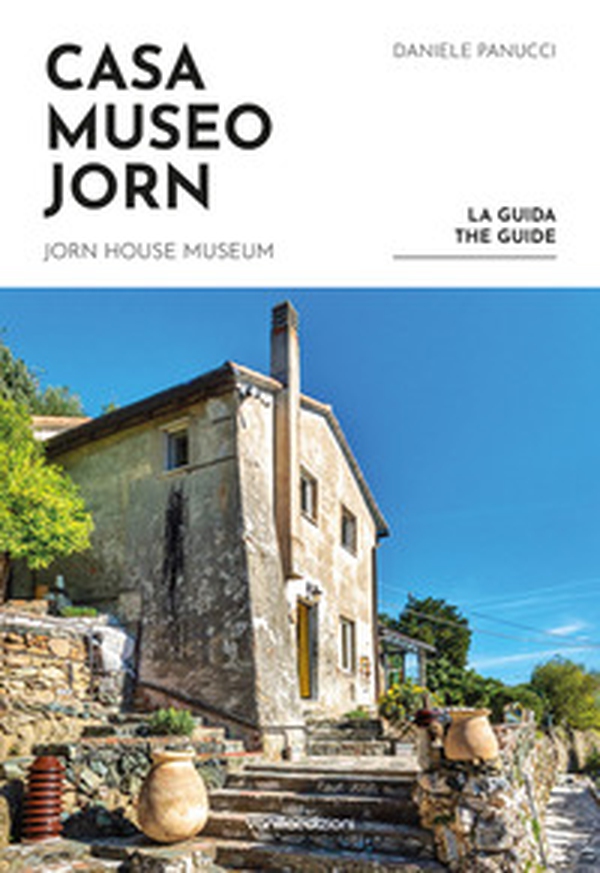 Casa Museo Jorn. La guida. Ediz. italiana e inglese - Librerie.coop Casa Museo Jorn. La guida. Ediz. italiana e inglese - Librerie.coop