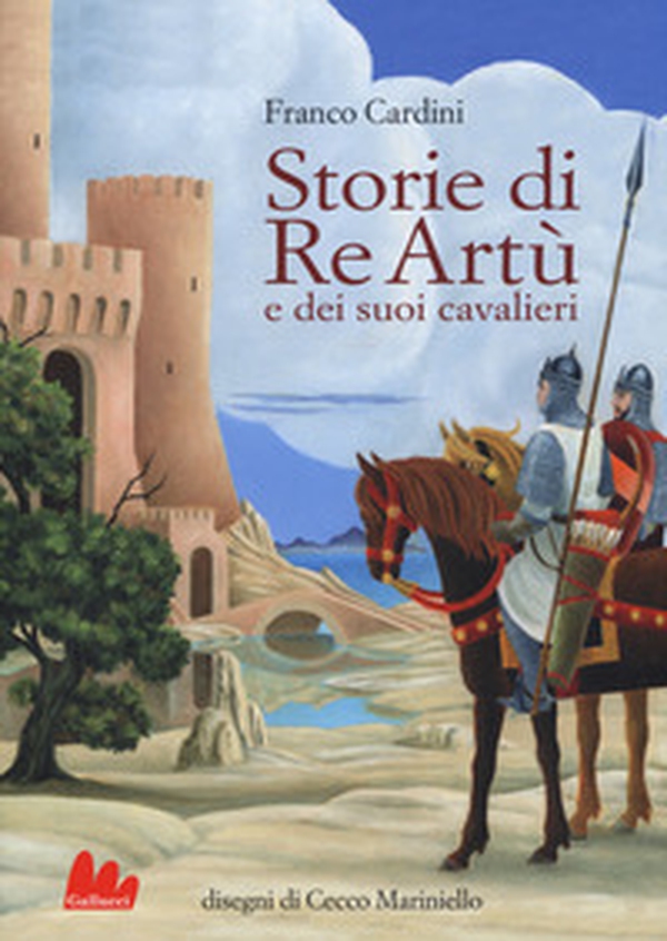 Storie di re Artù e dei suoi cavalieri - Librerie.coop Storie di re Artù e dei suoi cavalieri - Librerie.coop