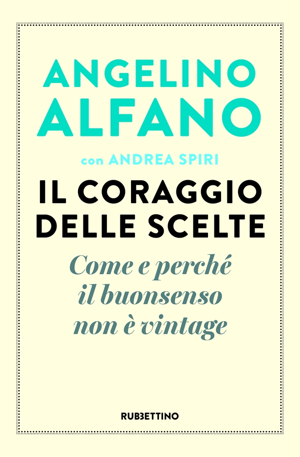 Il coraggio delle scelte - Librerie.coop Il coraggio delle scelte - Librerie.coop