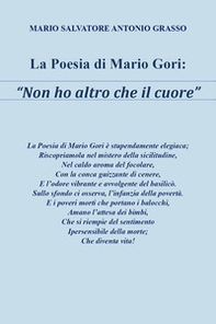La poesia di Mario Gori «Non ho altro che il cuore» - Librerie.coop