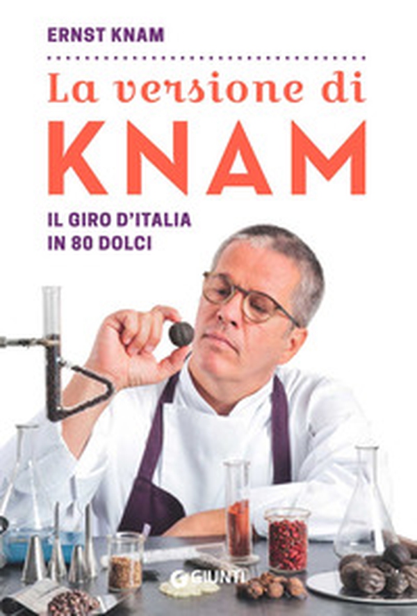 La versione di Knam. Il giro d'Italia in 80 dolci - Librerie.coop La versione di Knam. Il giro d'Italia in 80 dolci - Librerie.coop