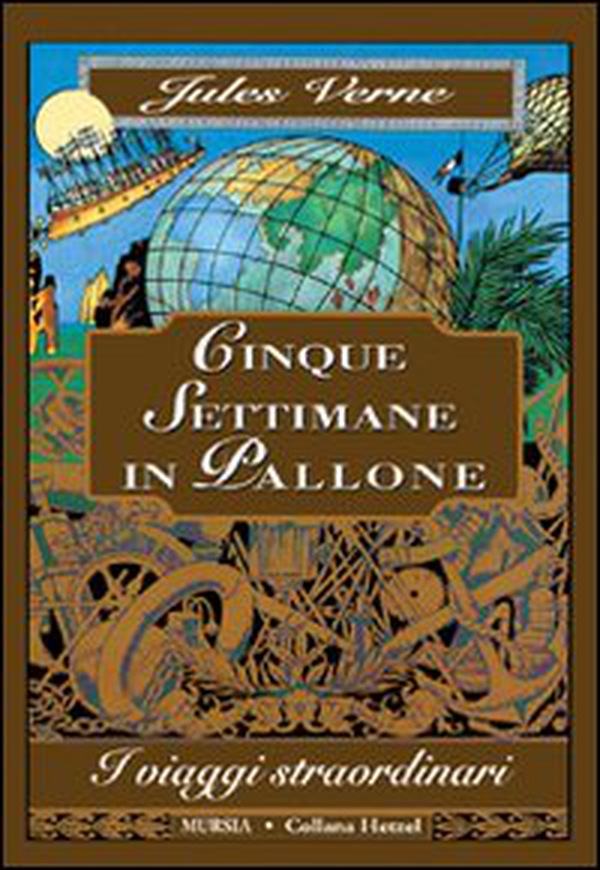 Cinque settimane in pallone - Librerie.coop Cinque settimane in pallone - Librerie.coop