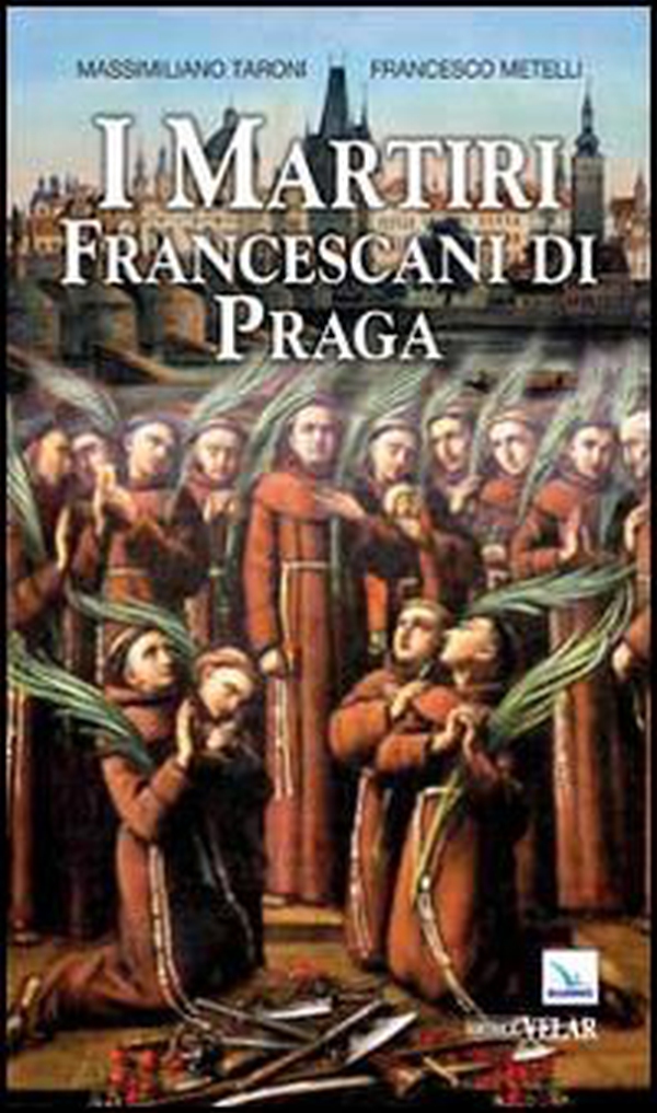 I martiri francescani di Praga - Librerie.coop I martiri francescani di Praga - Librerie.coop