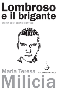 Lombroso e il brigante - Librerie.coop Lombroso e il brigante - Librerie.coop