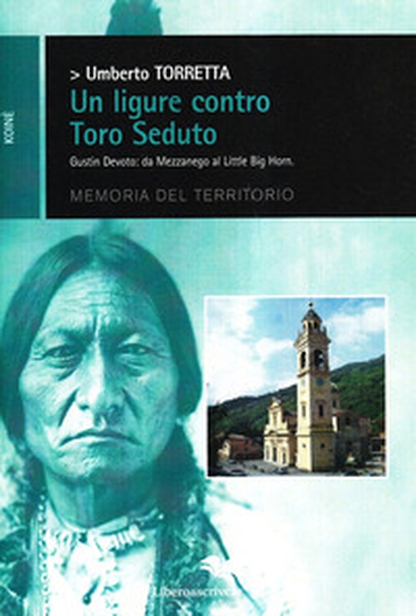 Un ligure contro Toro Seduto - Librerie.coop Un ligure contro Toro Seduto - Librerie.coop