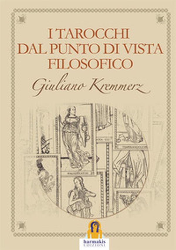 I tarocchi dal punto di vista filosofico - Librerie.coop I tarocchi dal punto di vista filosofico - Librerie.coop