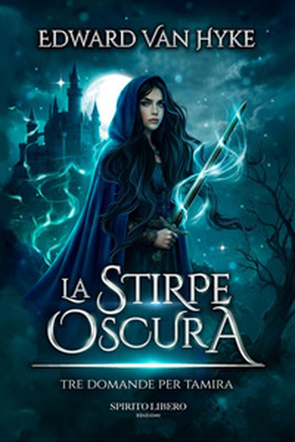 Tre domande per Tamira. La stirpe oscura - Vol. 1 - Librerie.coop