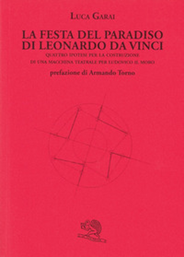 La Festa del Paradiso di Leonardo da Vinci - Librerie.coop
