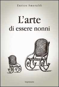 L'arte di essere nonni - Librerie.coop