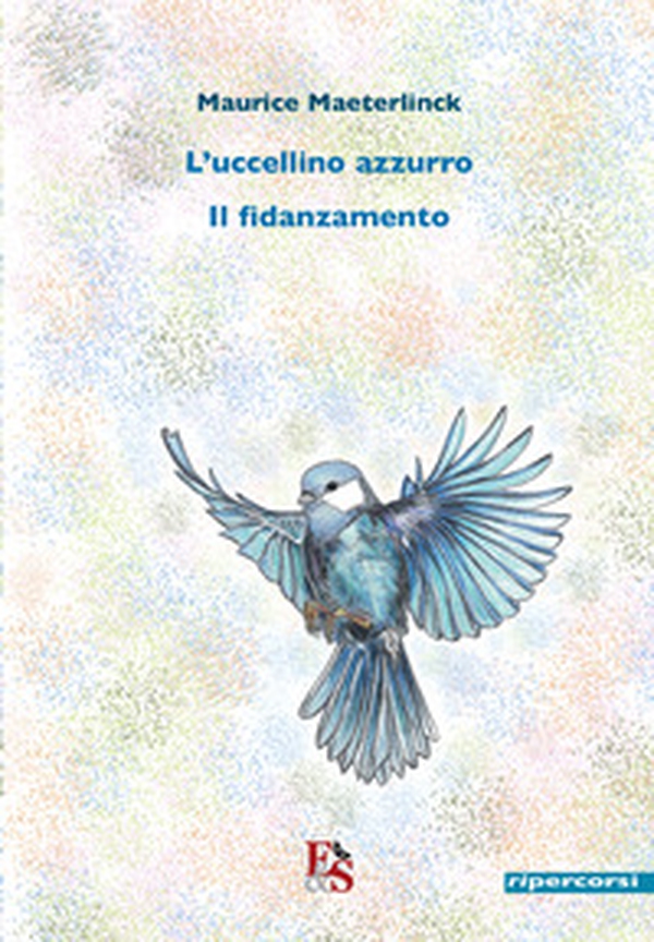 L'uccellino azzurro-Il fidanzamento - Librerie.coop L'uccellino azzurro-Il fidanzamento - Librerie.coop