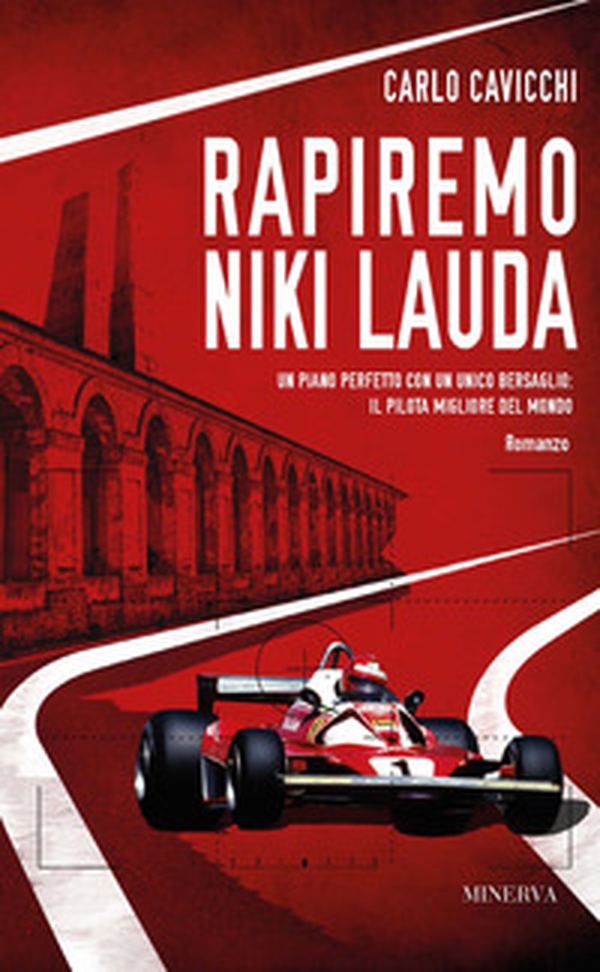 Rapiremo Niki Lauda - Librerie.coop Rapiremo Niki Lauda - Librerie.coop