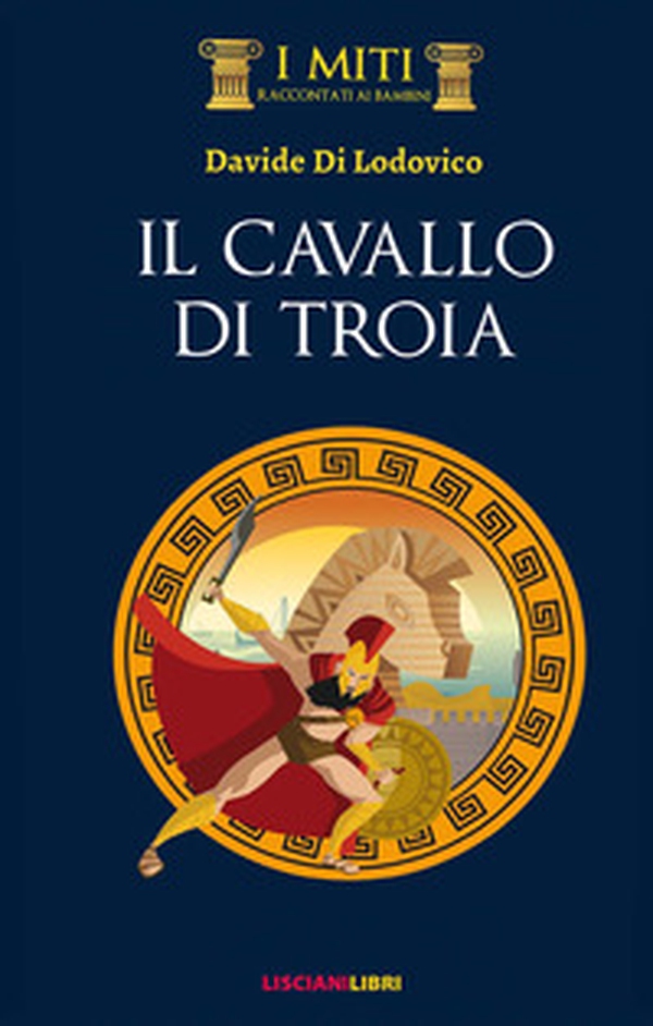 Il cavallo di Troia - Librerie.coop Il cavallo di Troia - Librerie.coop
