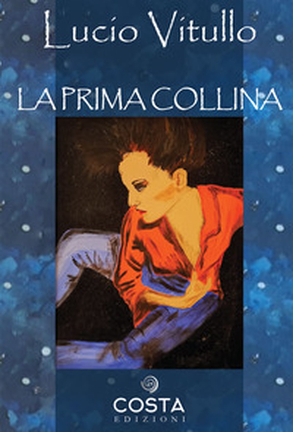 La prima collina - Librerie.coop La prima collina - Librerie.coop