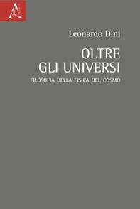 Oltre gli universi. Filosofia della fisica del cosmo - Librerie.coop