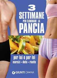 3 settimane per eliminare la pancia - Librerie.coop 3 settimane per eliminare la pancia - Librerie.coop