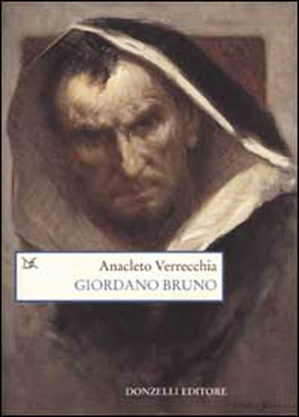Giordano Bruno. La falena dello spirito - Librerie.coop