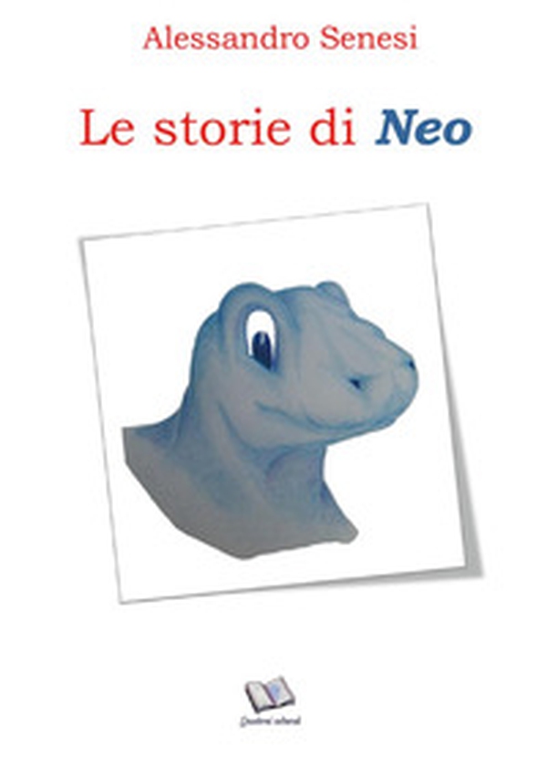 Le storie di Neo - Librerie.coop Le storie di Neo - Librerie.coop