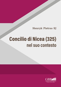 Concilio di Nicea (325) nel suo contesto - Librerie.coop