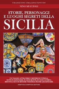 Storie, personaggi e luoghi segreti della Sicilia - Librerie.coop