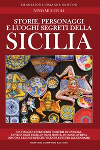Storie, personaggi e luoghi segreti della Sicilia - Librerie.coop Storie, personaggi e luoghi segreti della Sicilia - Librerie.coop