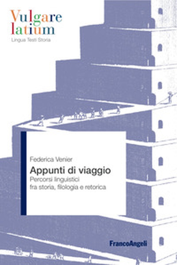 Appunti di viaggio. Percorsi linguistici fra storia, filologia e retorica - Librerie.coop Appunti di viaggio. Percorsi linguistici fra storia, filologia e retorica - Librerie.coop