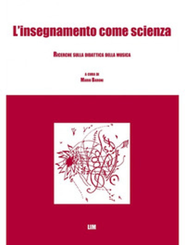 L'insegnamento come scienza. Ricerche sulla didattica della musica - Librerie.coop L'insegnamento come scienza. Ricerche sulla didattica della musica - Librerie.coop