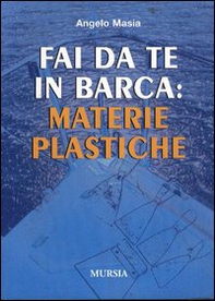 Fai da te in barca: materie plastiche - Librerie.coop