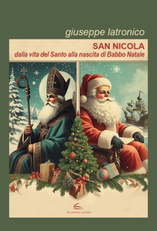 San Nicola. Dalla vita del santo alla nascita di Babbo Natale - Librerie.coop San Nicola. Dalla vita del santo alla nascita di Babbo Natale - Librerie.coop