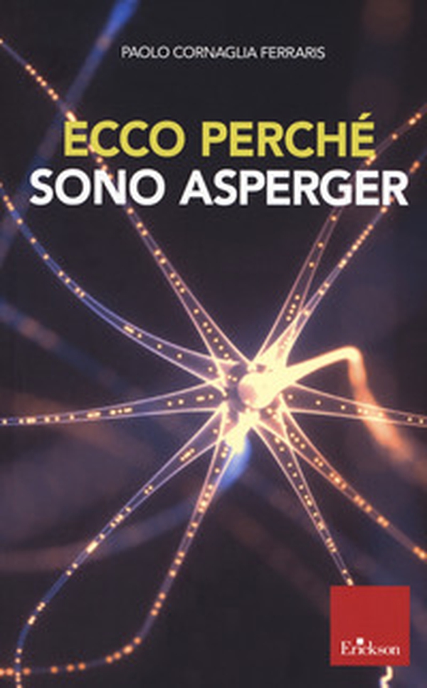 Ecco perché sono Asperger - Librerie.coop Ecco perché sono Asperger - Librerie.coop