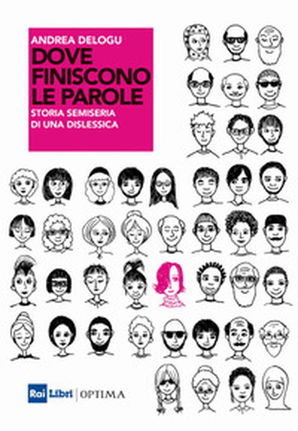 Dove finiscono le parole. Storia semiseria di una dislessica - Librerie.coop Dove finiscono le parole. Storia semiseria di una dislessica - Librerie.coop