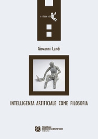 Intelligenza artificiale come filosofia - Librerie.coop