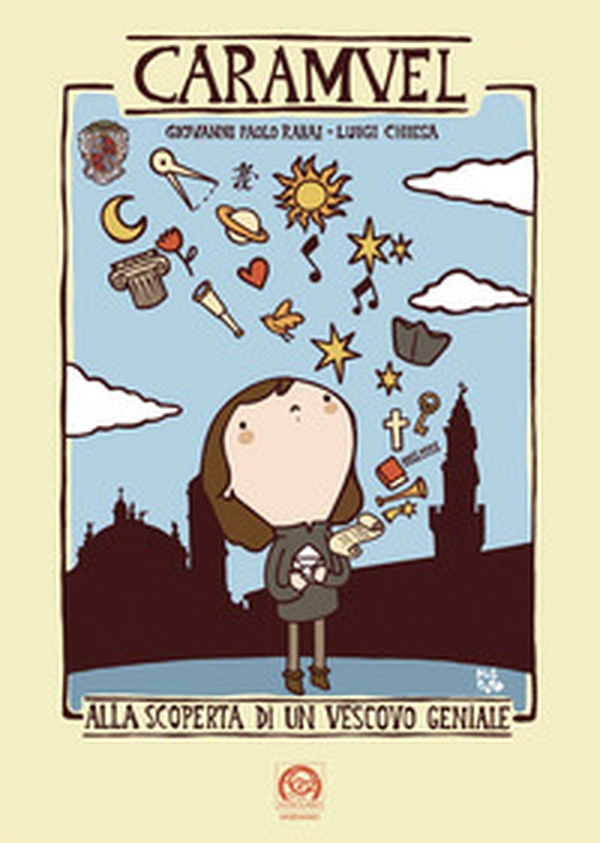 Caramuel. Alla scoperta di un vescovo geniale - Librerie.coop Caramuel. Alla scoperta di un vescovo geniale - Librerie.coop