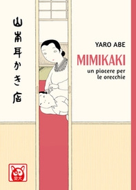 Mimikaki. Un piacere per le orecchie - Librerie.coop