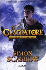 Il figlio di Spartaco. Il gladiatore - Librerie.coop Il figlio di Spartaco. Il gladiatore - Librerie.coop