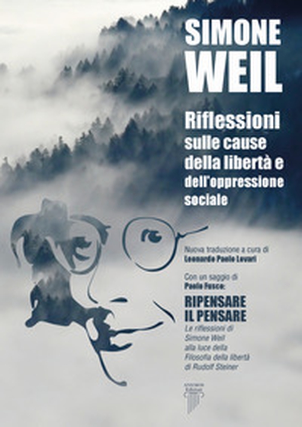 Riflessioni sulle cause della libertà e dell'oppressione sociale - Librerie.coop